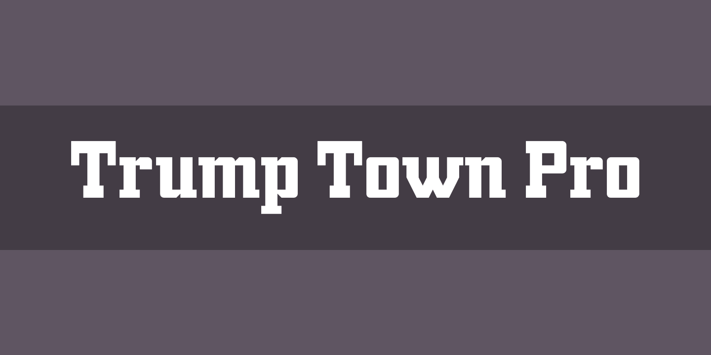 Ejemplo de fuente Trump Town Pro